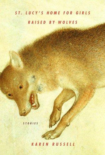 St. Lucy's Home for Girls Raised by Wolves cover